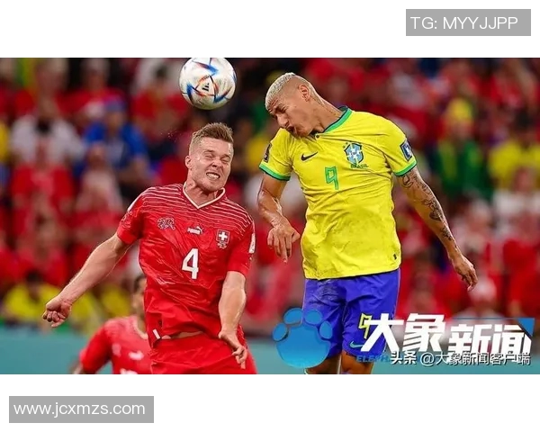 世界杯精彩对决巴西队与瑞士队的巅峰较量全解析 世界杯精彩对决巴西队与瑞士队的巅峰较量全解析