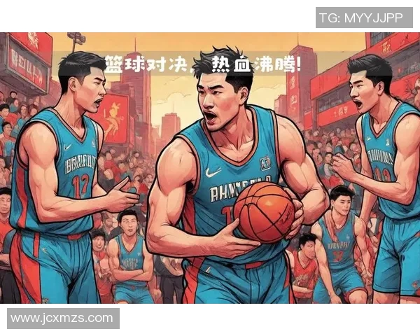 中国男篮明星队对决国际强队展现篮球魅力与团队精神 中国男篮明星队对决国际强队展现篮球魅力与团队精神